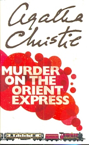 Murder On The Orient Express - Agatha Christie