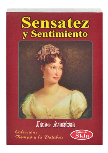 Sensatez Y Sentimiento, De Jane Austen. Editorial Skla En Español