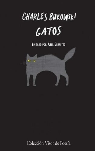 Gatos, Charles Bukowski, Visor