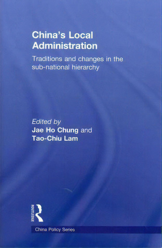 China's Local Administration, De Jae Ho Chung. Editorial Taylor Francis Ltd, Tapa Blanda En Inglés