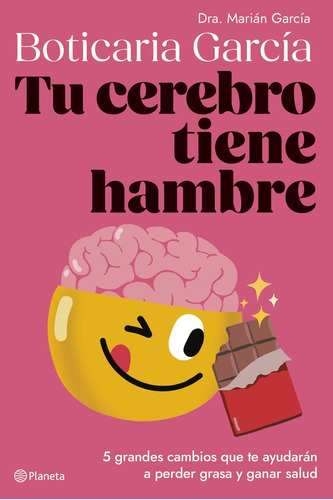 Libro Tu Cerebro Tiene Hambre - Boticaria García