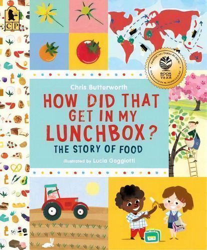 How Did That Get In My Lunchbox? : The Story Of Food, De Chris Butterworth. Editorial Candlewick Press (ma), Tapa Blanda En Inglés