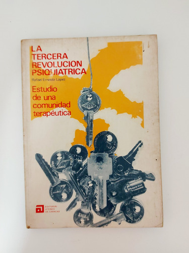 La Tercera Revolución Psiquiátrica - Rafael E. López (e) (Usado)