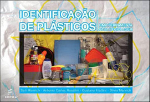 Identificaçao De Plasticos - Uma Ferramenta Para Reciclagem