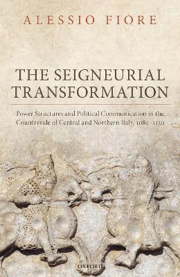 Libro The Seigneurial Transformation : Power Structures A...