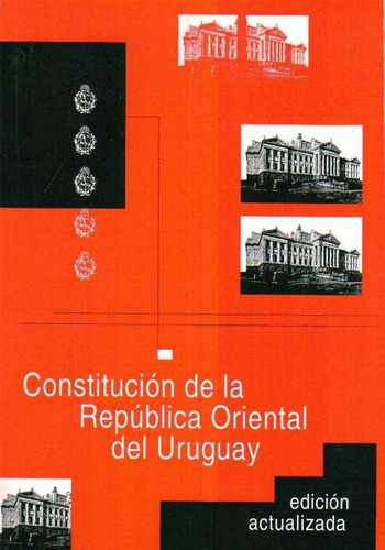 Constitución De La República Oriental Del Uruguay Actualizad