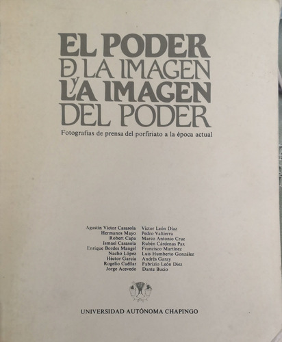 El Poder De La Imagen Y La Imagen Del Poder. Fot. De Prensa (Usado)