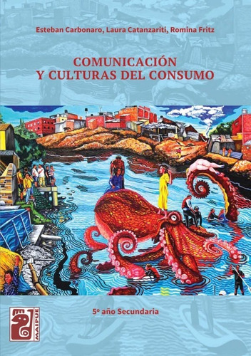 Comunicacion Y Culturas Del Consumo - Ed Maipue
