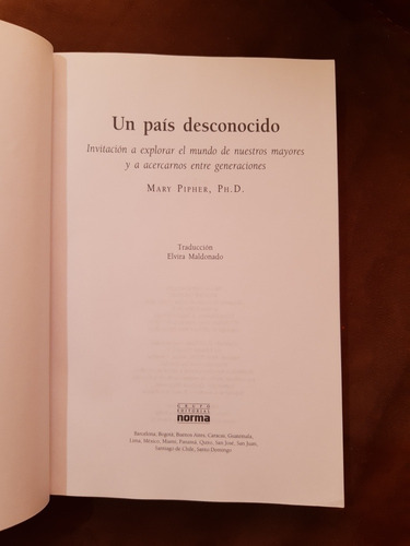 Un Pais Desconocido. Mary Pipher. Grupo Editorial Norma.