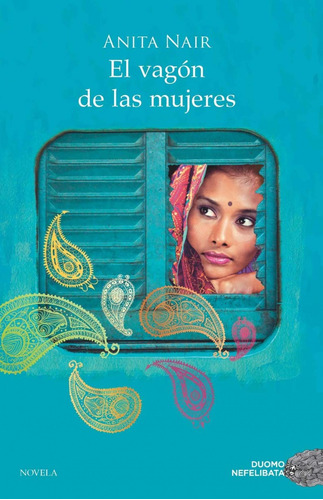 Libro: El Vagón De Las Mujeres (ne). Nair Anita. Duomo