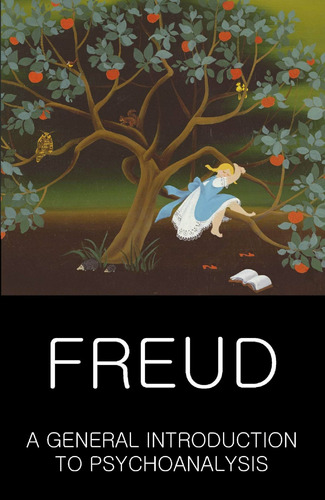 A General Introduction To Psychoanalysis - Sigmund Freud