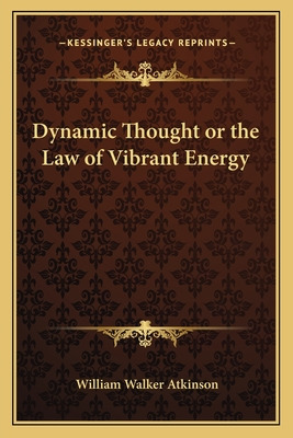 Libro Dynamic Thought Or The Law Of Vibrant Energy - Atki...