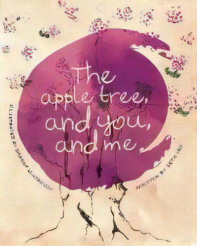 The Apple Tree And You And Me, De Seth Ian. Editorial Seth Gilliam, Tapa Blanda En Inglés