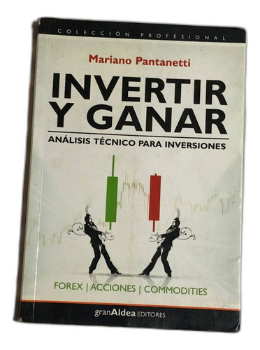 Invertir Y Ganar, Mariano Pantanetti 