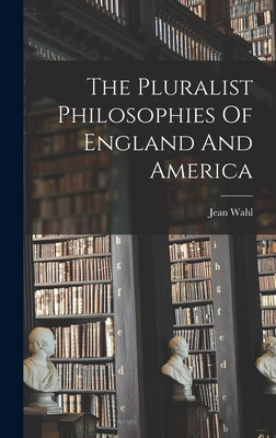 Libro The Pluralist Philosophies Of England And America -...