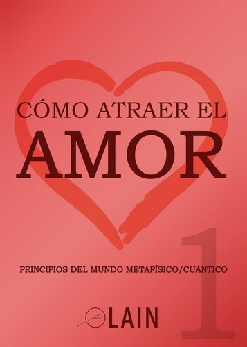Paquete Como Atraer El Amor 1 Y 2 Volumen 9 Y 10 Lain Doncel