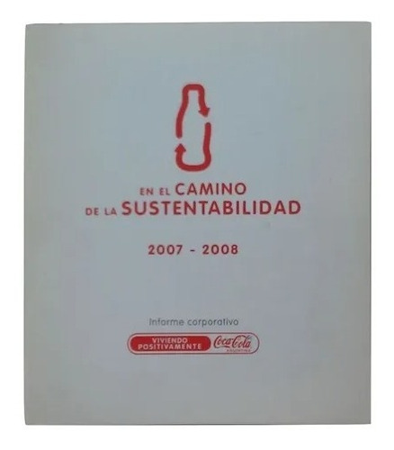 En El Camino De La Sustentabilidad Coca Cola 2008 + Sticker