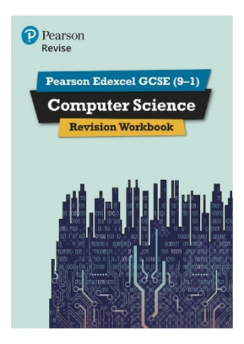 Pearson Revise Edexcel Gcse Computer Science Revision W. Ebs