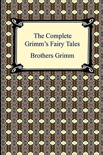 Theplete Grimms Fairy Tales - Brothers Grimm,..., de Brothers Grimm, Gr. Editorial Digireads en inglés