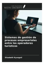 Comprar Libro: Sistemas De Gestión De Procesos Empresariales Entre
