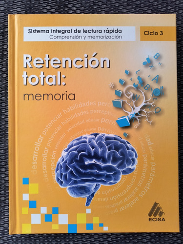 Sistema Integral De Lectura Rápida Retención Total: Memoria