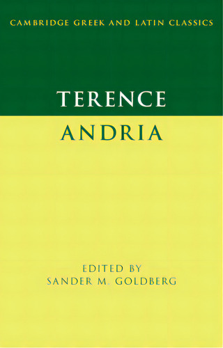 Terence: Andria, De Goldberg, Sander M.. Editorial Cambridge, Tapa Blanda En Inglés