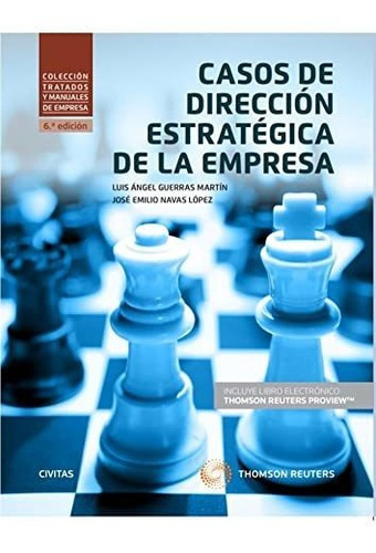 Casos De Dirección Estratégica De La Empresa (tratados Y Man