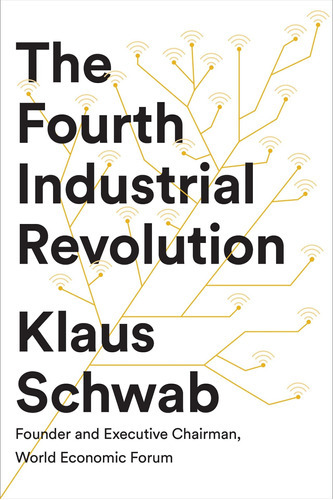 The Fourth Industrial Revolution, De Klaus Schwab. Editorial Penguin Books Ltd, Tapa Blanda En Inglés