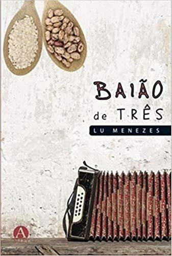 Baião De Três, De Lu Menezes. Editora Alley Em Português