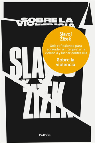 Sobre La Violencia, De Slavoj Zizek. Editorial Paidós En Español