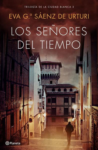 Libro Los Señores Del Tiempo / Trilogía De La Ciudad Bla Lku