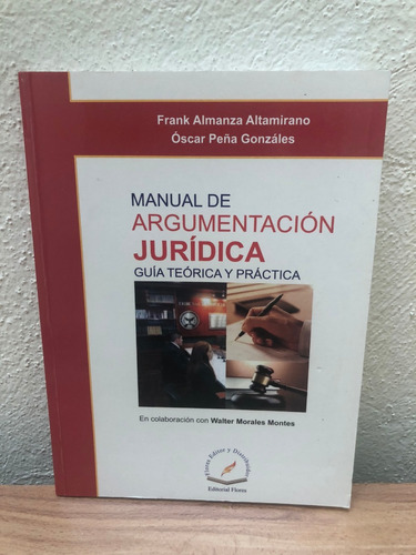 Manual De Argumentación Jurídica Guía Teórica Y Practica