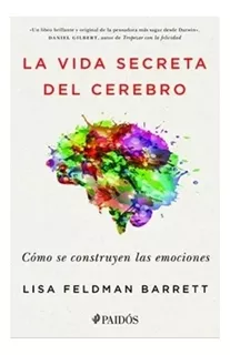 La Vida Secreta Del Cerebro - Lisa Feldman. Nuevo
