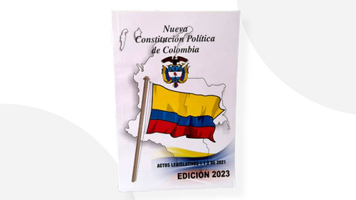 Nueva Constitución Politica De Colombia Año 2023 Original 