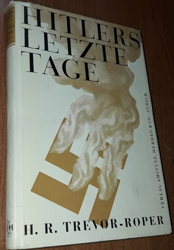 Hitlers Letzte Tage    H.r. Trevor Roper   Idioma Aleman