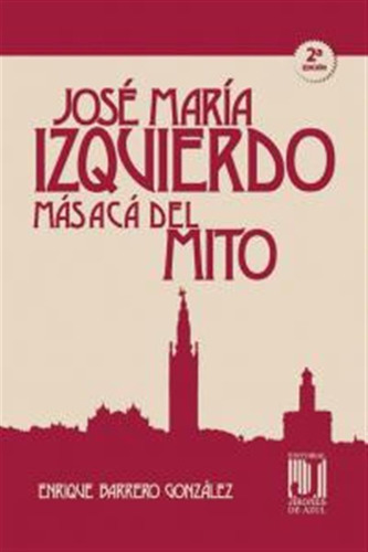 Jose Mª Izquierdo Mas Aca Del Mito - Barrero Gonzalez Enriqu