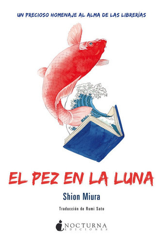 Pez En La Luna,el, De Miura, Shion. Editorial Nocturna Ediciones, Tapa Blanda En Español