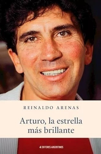 Arturo, La Estrella Mas Brillante - Arenas Reinaldo