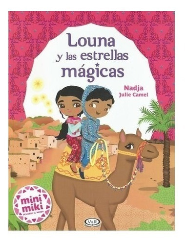 Mini Miki - Louna Y Las Estrellas Magicas De Julie Camel Nad