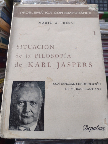 Situación De La Filosofía De Karl Jaspers Mario Presas 3 #