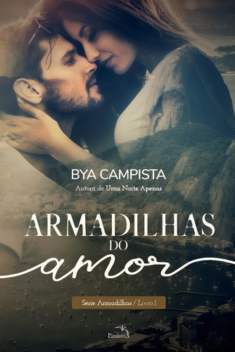 Armadilhas do amor, de Campista, Bya. Editorial Pandorga Editora e Produtora LTDA, capa mole em português, 2020