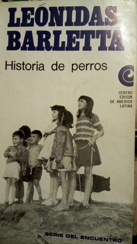 Leónidas Barletta - Historia De Perros 