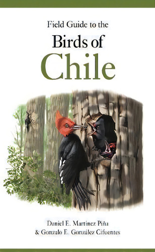 Field Guide To The Birds Of Chile, De Gonzalo E. Gonzalez Cifuentes. Editorial Princeton University Press, Tapa Blanda En Inglés