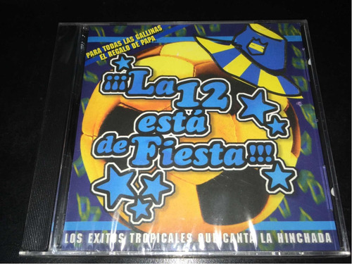 La 12 Está De Fiesta Exitos Que Canta La Hinchada Cd Nuevo