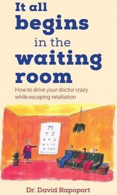 Libro It All Begins In The Waiting Room - Dr David Rapoport