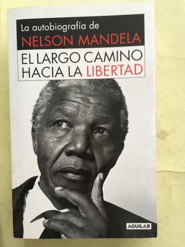 Nelson Mandela: En Largo Camino Hacia La Libertad