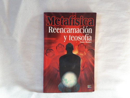 Metafisica Reencarnacion Y Teosofia Besant Mexicanos Unidos
