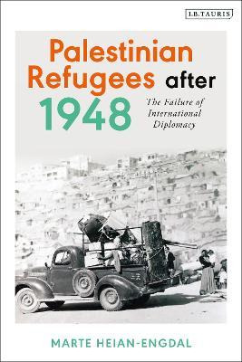 Libro Palestinian Refugees After 1948 : The Failure Of In...