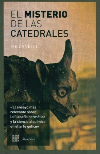 Misterio De Las Catedrales, El - Fulcanelli