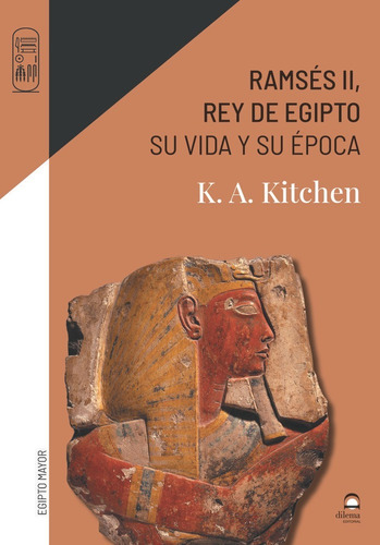 Ramsés II, Rey De Egipto Su Vida Y Su Época K.A Kitchen Editorial Dilema Tapa Blanda En Español